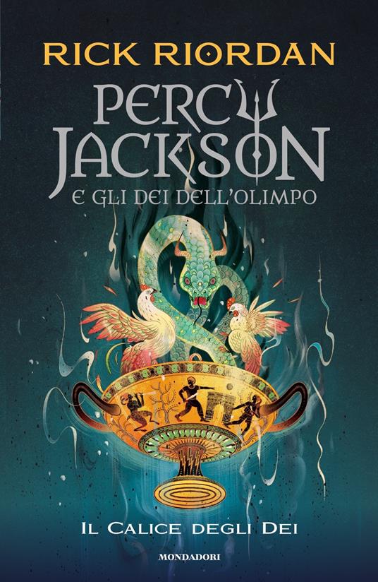 Rick Riordan Il calice degli dei. Percy Jackson e gli dei dell'Olimpo